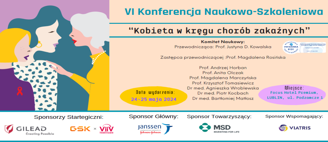 VI KONFERENCJA KOBIETA W KRĘGU CHORÓB ZAKAŹNYCH